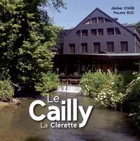 Le Cailly - La Clerette