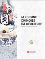 LA CUISINE CHINOISE EST DELICIEUSE