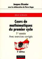 1, Cours de mathématiques du premier cycle - Exercices, indications de solutions, réponses - Tome 1