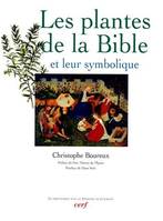 Les plantes de la Bible et leur symbolique, et leur symbolique