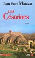 1, Les Césarines la tradition Albarède, roman