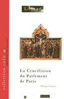 La crucifixion du parlement de paris