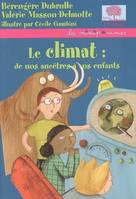 climat : de nos ancetres a vos, de nos ancêtres à vos enfants