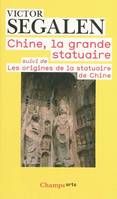 Chine, la grande statuaire