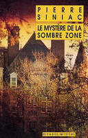 Mystere de la sombre zone (Le)