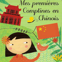 MES PREMIERES COMPTINES EN CHINOIS