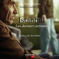 Istanbul, les derniers artisans, les derniers artisans