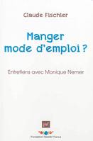 Manger : mode d'emploi ?, Entretien avec Monique Nemer