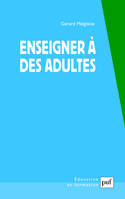 Enseigner à des adultes, Travail et pédagogie