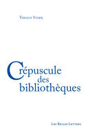 Crépuscule des bibliothèques