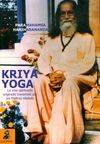 Kriya yoga, Babaji, Lahiri Mahasaya, Shriyukteshwarji et Paramahamsa Hariharananda