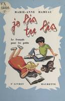 Je lis, tu lis... (2), Le français pour les petits, méthode de lecture et de langage