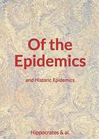 Of the Epidemics - and Historic Epidemics