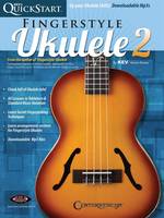 Kev's QuickStart for Fingerstyle Ukulele - Vol. 2, For Soprano, Concert or Tenor Ukuleles in Standard C Tuning (High G)