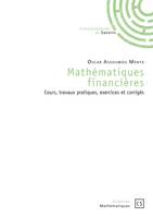 Mathématiques financières, Cours, travaux pratiques, exercices et corrigés