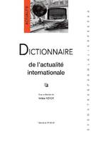 Dictionnaire de l'actualité internationale