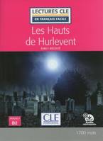 Les Hauts de Hurlevent - Niveau 4/B2 - Lecture CLE en français facile - Ebook