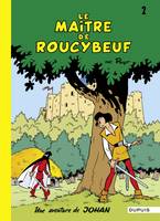 Johan et Pirlouit - Tome 2 - Le Maître de Roucybeuf