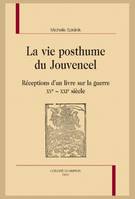 5, La vie posthume du Jouvencel, Réceptions d’un livre sur la guerre XVe–XXIe siècle