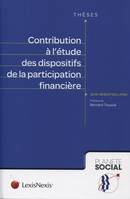 contribution a l etude des dispositifs de la participation financiere