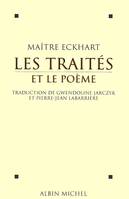 Les Traités et le poème, traduit et présenté par Gwendoline Jarczyk et Pierre-Jean Labarrière