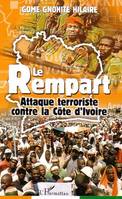 Le Rempart, Attaque terroriste contre la Côte d'Ivoire