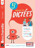 Bescherelle Réussir ses dictées 5e, règles, exercices d'orthographe & dictées (audio)