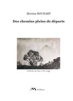 des chemins pleins de départs