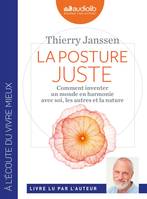 La posture juste, Livre audio 1 CD MP3