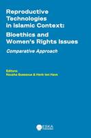 Reproductive Technologies in Islamic Context, Bioethics and Women's rights issues. Comparative approach