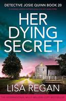 Her Dying Secret, A completely addictive and heart-racing crime and mystery thriller