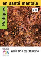 Pratiques en santé mentale n°4 année 2019.  Autour des