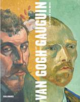 Van Gogh et Gauguin. L'atelier du midi, L'atelier du Midi