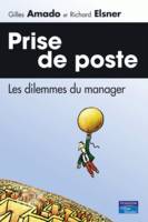 Prise de poste, Les dilemmes du manager