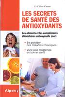 le secret de sante des antioxydants