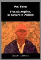 François Augiéras, un barbare en Occident