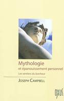 Mythologie et épanouissement personnel - les sentiers du bonheur, les sentiers du bonheur