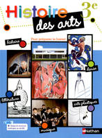 Histoire des arts - manuel Pack de 15 exemplaires - 3ème - 2013