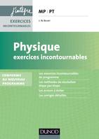 Physique Exercices incontournables MP-PT - 2e éd. - nouveau programme 2014, nouveau programme 2014