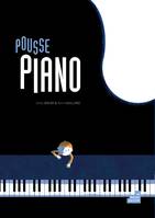 POUSSE PIANO, ou la symphonie des nouveaux mondes