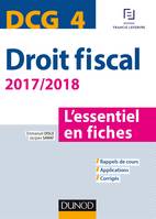 4, DCG 4 - Droit fiscal - 2017/2018- 9e éd. - L'essentiel en fiches, L'essentiel en fiches