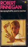 Les Spaghettis par la racine