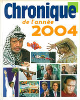 Chronique de l'année...., Chronique de l'année 2004