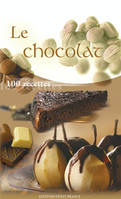 Le Chocolat, 100 recettes