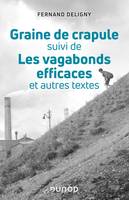 Graine de crapule - suivi de Les vagabonds efficaces