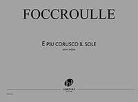 E piu corusco il sole, Pour orgue