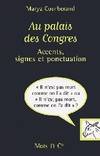 Au palais des Congres, Accents, signes et ponctuations