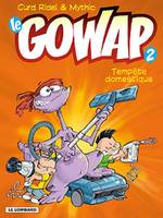 Le Gowap, 2, GOWAP / T 2 /  temp√™te domestique
