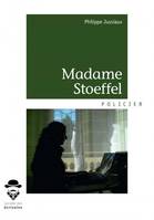 Madame Stoeffel, Policier