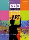 200 EXERCICES POUR INTEGRER UNE ECOLE D'ART, Boostez votre potentiel